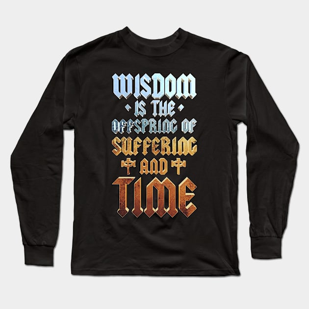 Wisdom Long Sleeve T-Shirt by ChrisHarrys